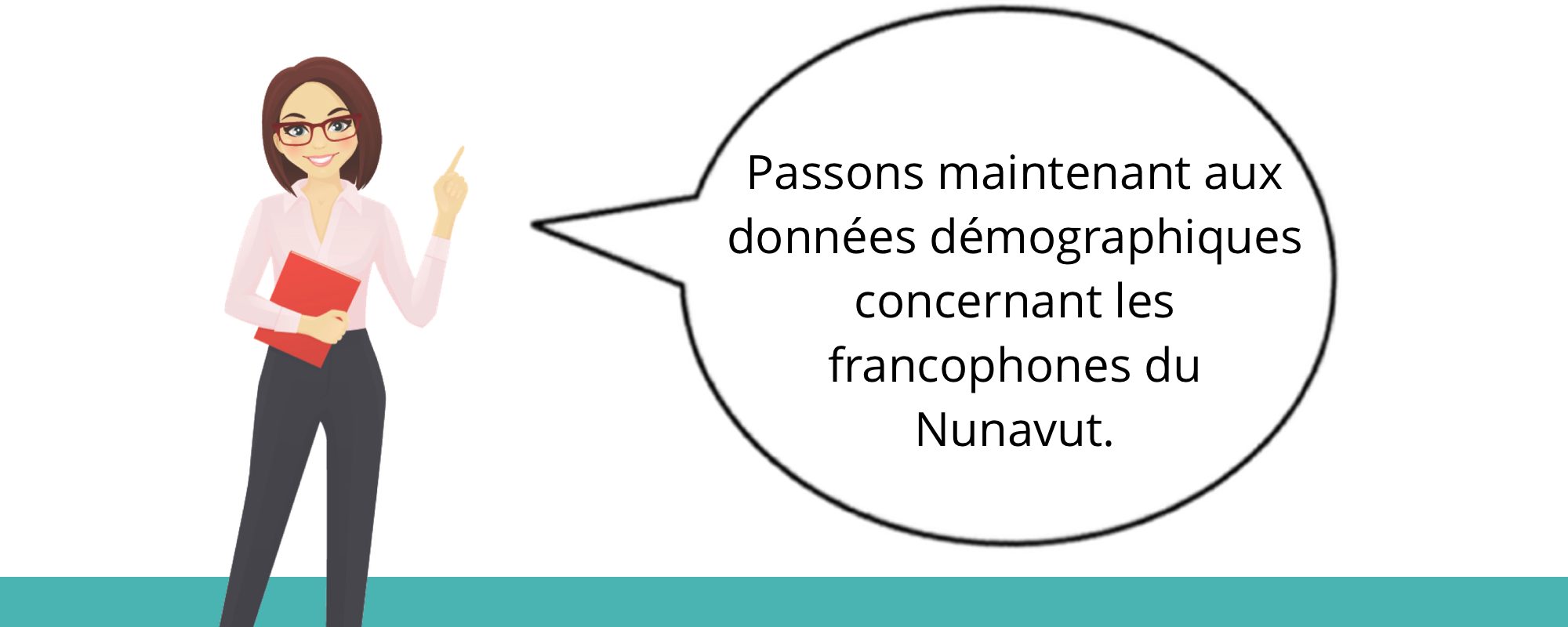 Passons maintenant aux données démographiques concernant les francophones du Nunavut.